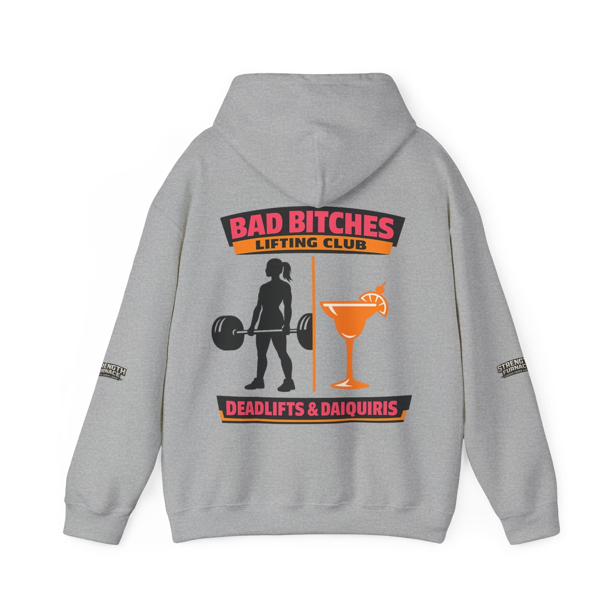 Hoodie — Bad Bitches Lifting Club “Deadlifts & Daiquiris” Weightlifting Hoodie