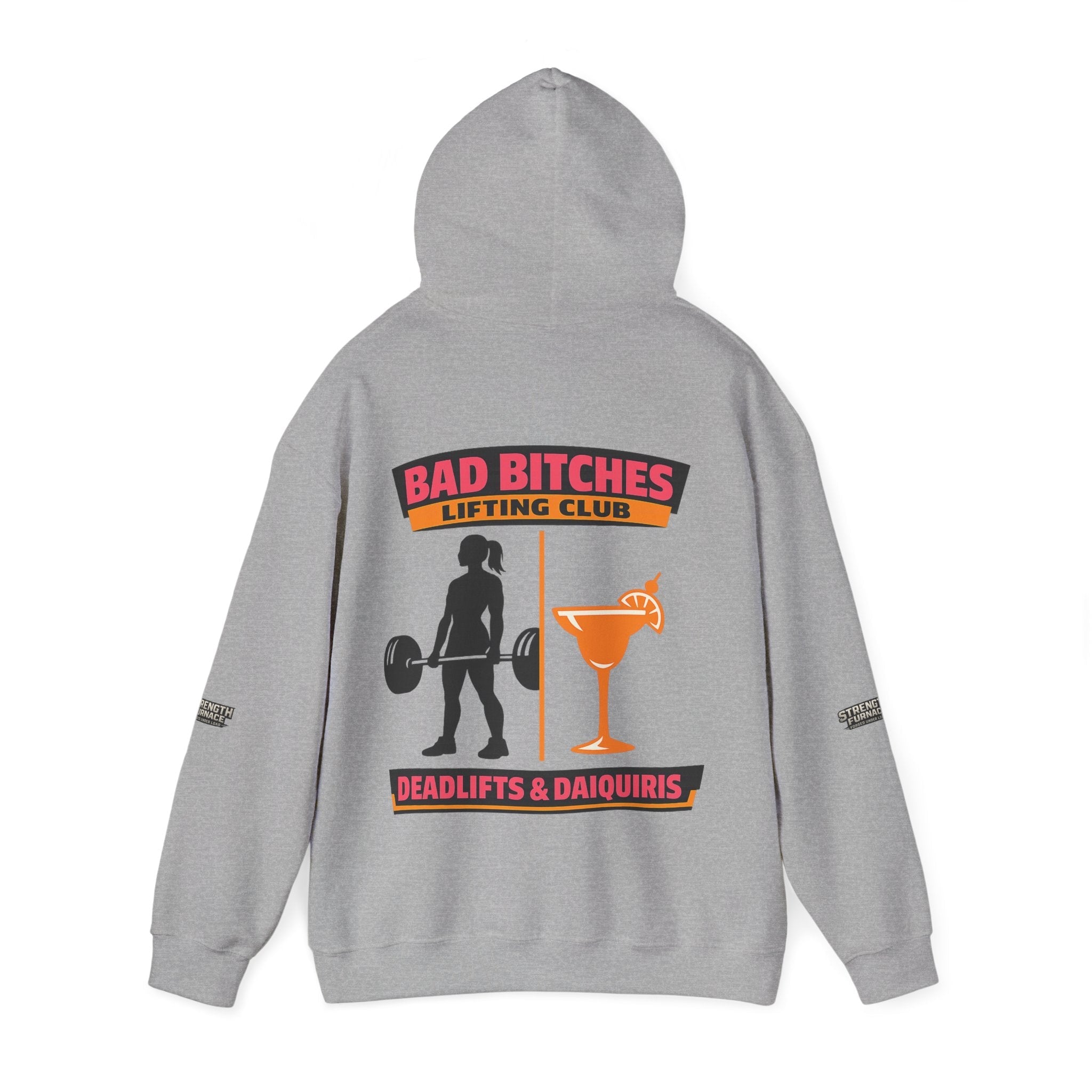 Hoodie — Bad Bitches Lifting Club “Deadlifts & Daiquiris” Weightlifting Hoodie