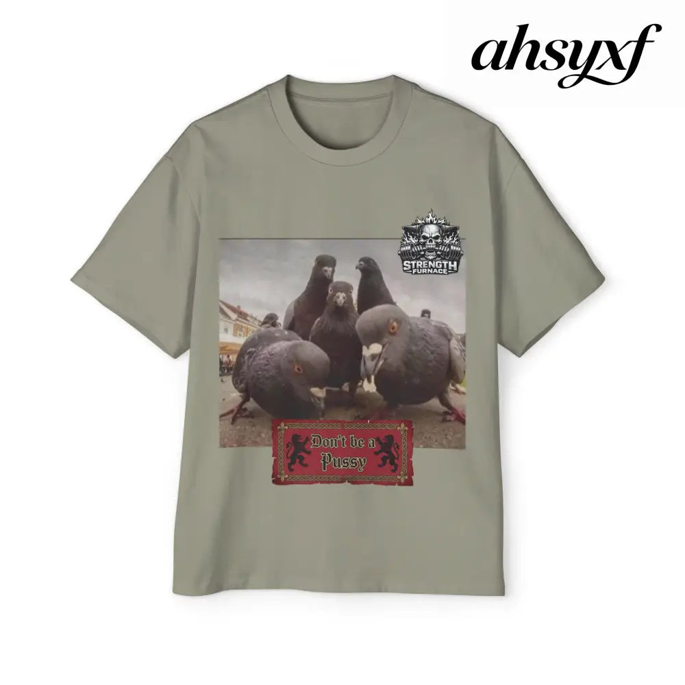 Don’t be a Pussy | Birds Agree Graphic Beefy Tee - S / Eucalyptus - T-Shirt