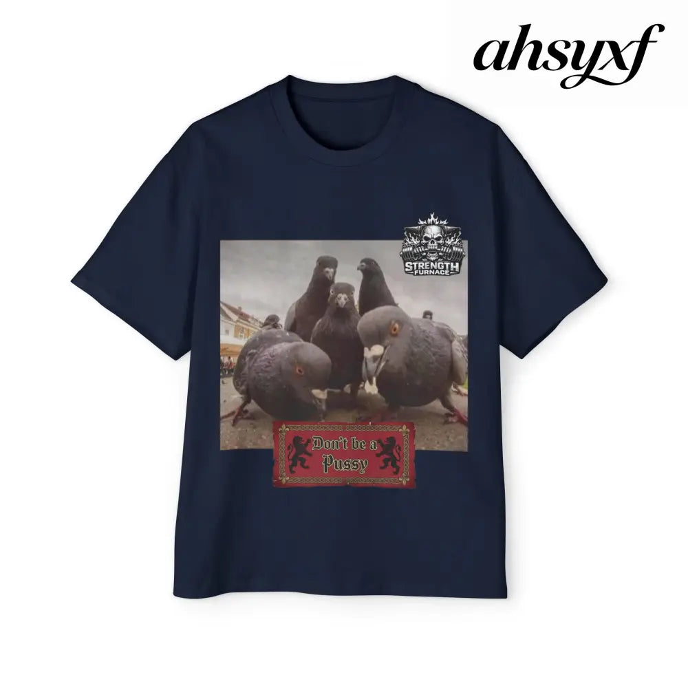 Don’t be a Pussy | Birds Agree Graphic Beefy Tee - S / Navy - T-Shirt