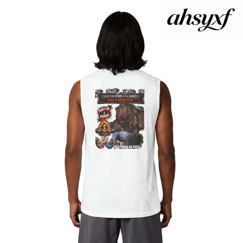 Don’t be a Pussy | But use a Spotter Graphic Muscle Tee - Tank Top