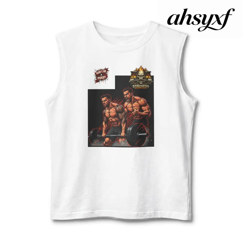 Don’t be a Pussy | But use a Spotter Graphic Muscle Tee - Tank Top