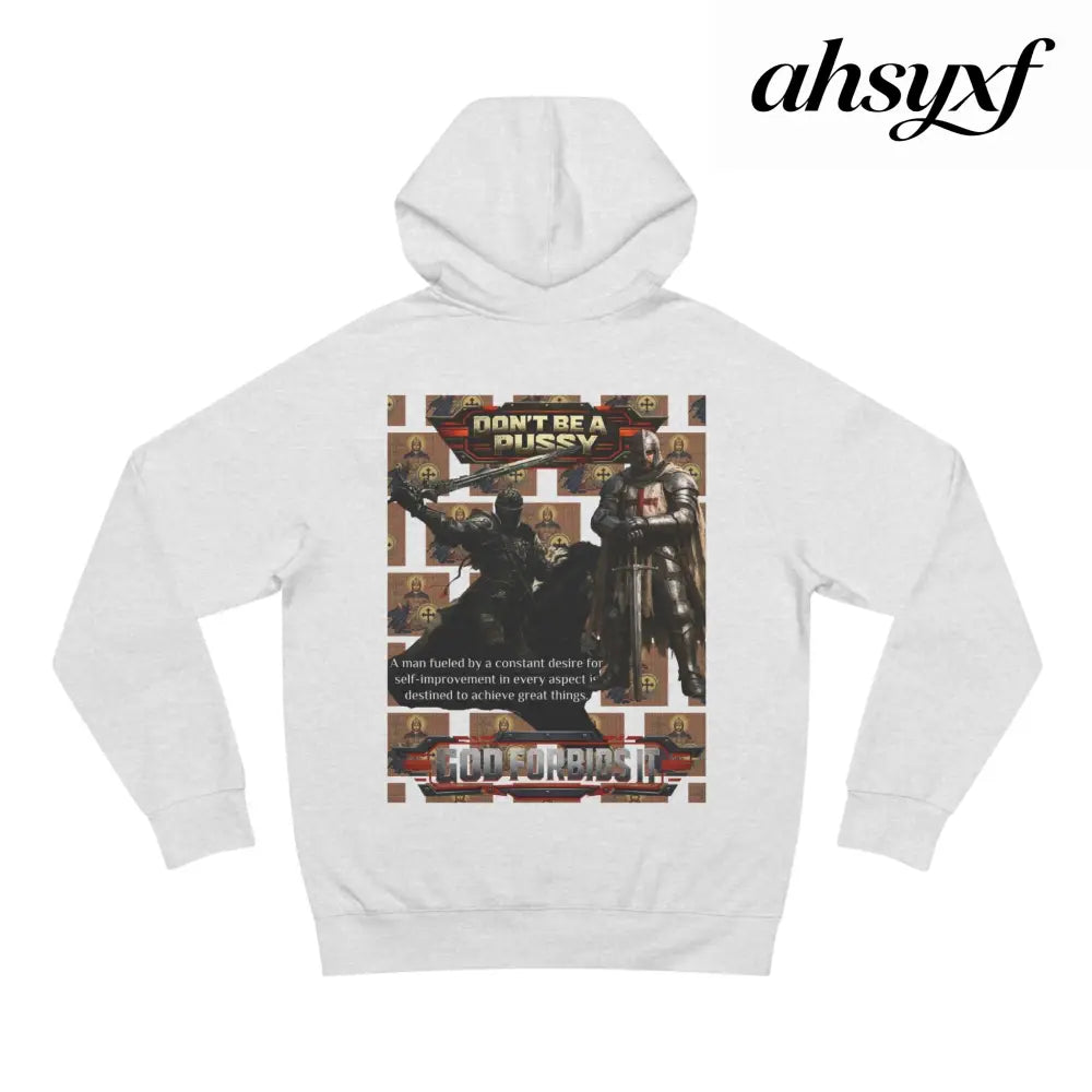 Don’t be a Pussy | God Forbids It Graphic Hoodie - Hoodie