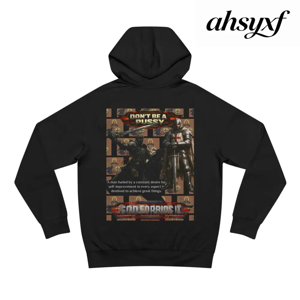 Don’t be a Pussy | God Forbids It Graphic Hoodie - Hoodie