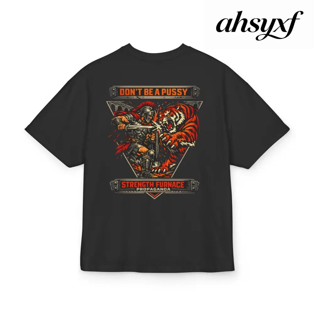 Don’t Be a Pussy | Gorden Tallis Graphic Tee - T-Shirt