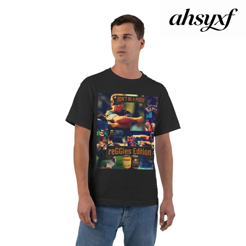 Don’t Be A Pussy | Graphic Tee | reGGies edition - Black / S - T-Shirt