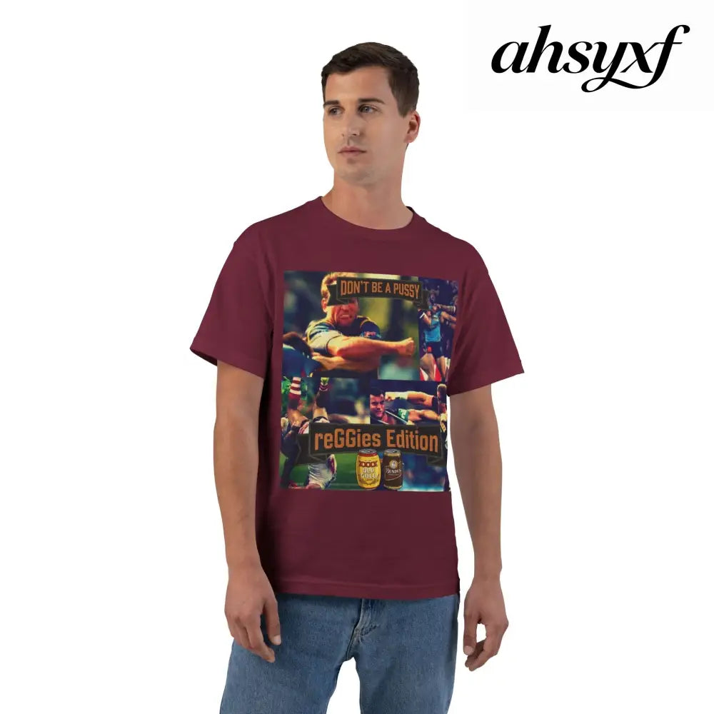 Don’t Be A Pussy | Graphic Tee | reGGies edition - Maroon / S - T-Shirt
