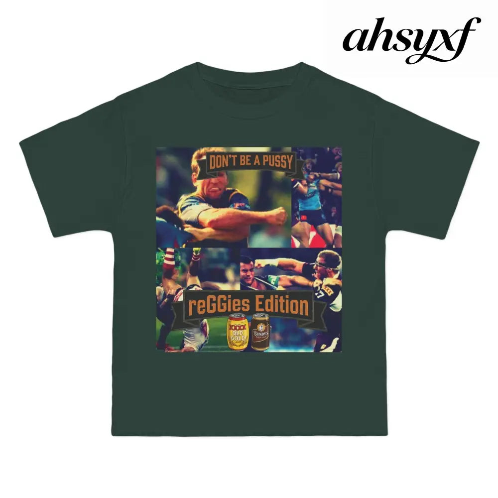 Don’t Be A Pussy | Graphic Tee | reGGies edition - T-Shirt