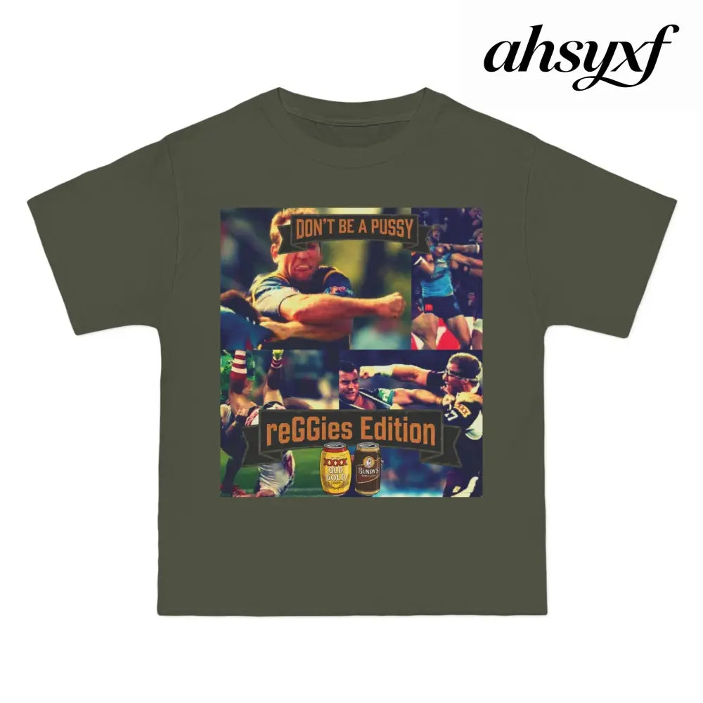 Don’t Be A Pussy | Graphic Tee | reGGies edition - T-Shirt