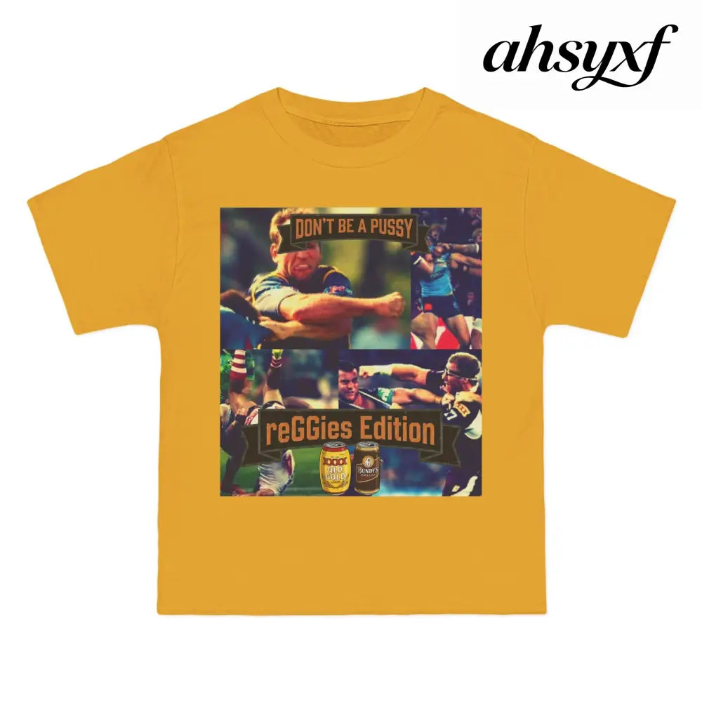 Don’t Be A Pussy | Graphic Tee | reGGies edition - T-Shirt