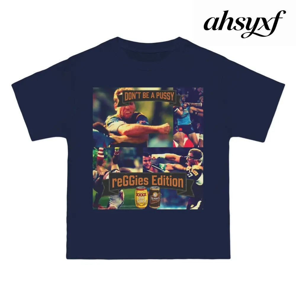 Don’t Be A Pussy | Graphic Tee | reGGies edition - T-Shirt