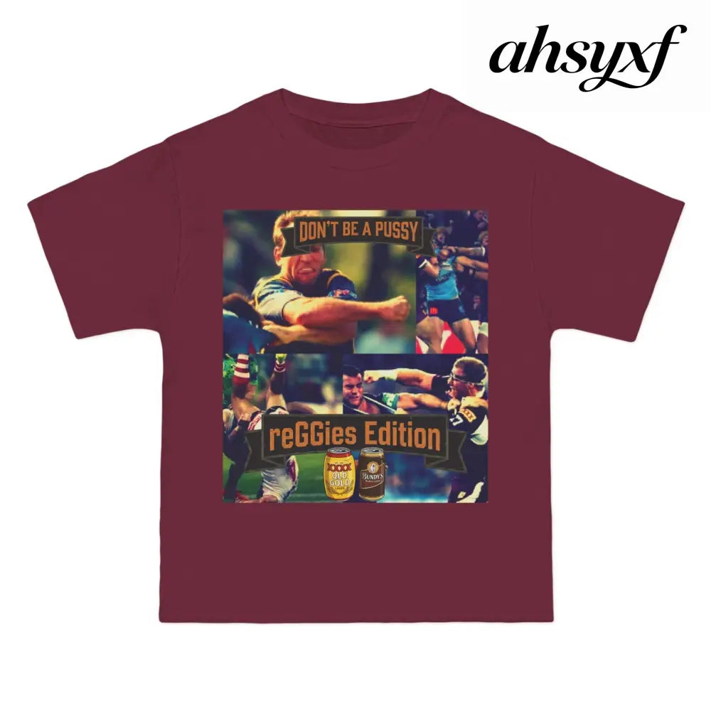 Don’t Be A Pussy | Graphic Tee | reGGies edition - T-Shirt