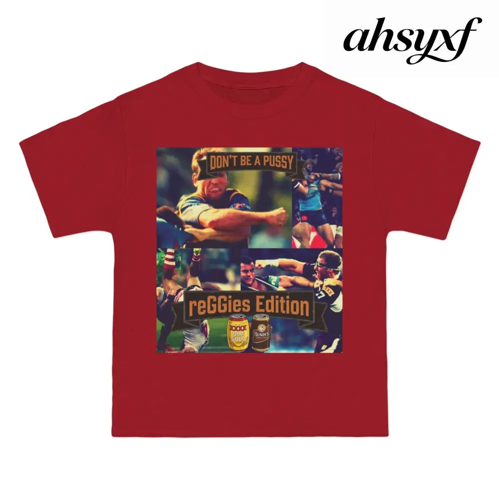 Don’t Be A Pussy | Graphic Tee | reGGies edition - T-Shirt