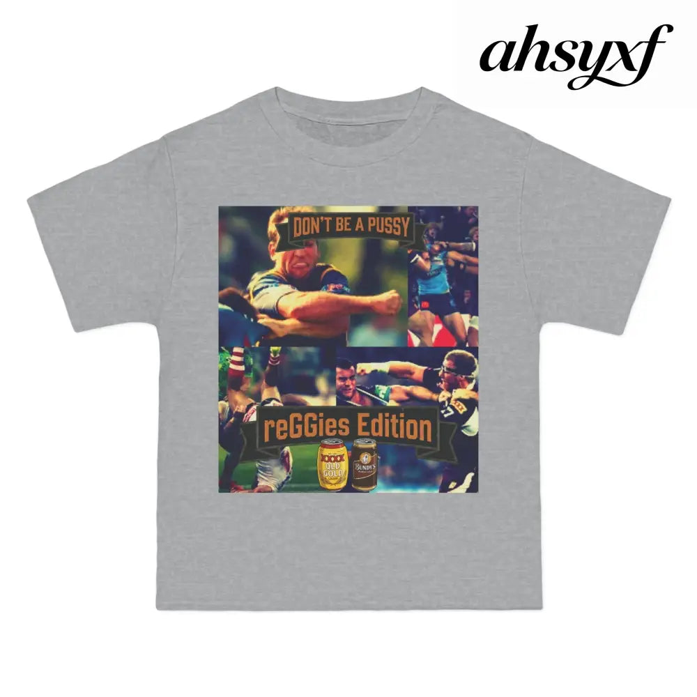 Don’t Be A Pussy | Graphic Tee | reGGies edition - T-Shirt