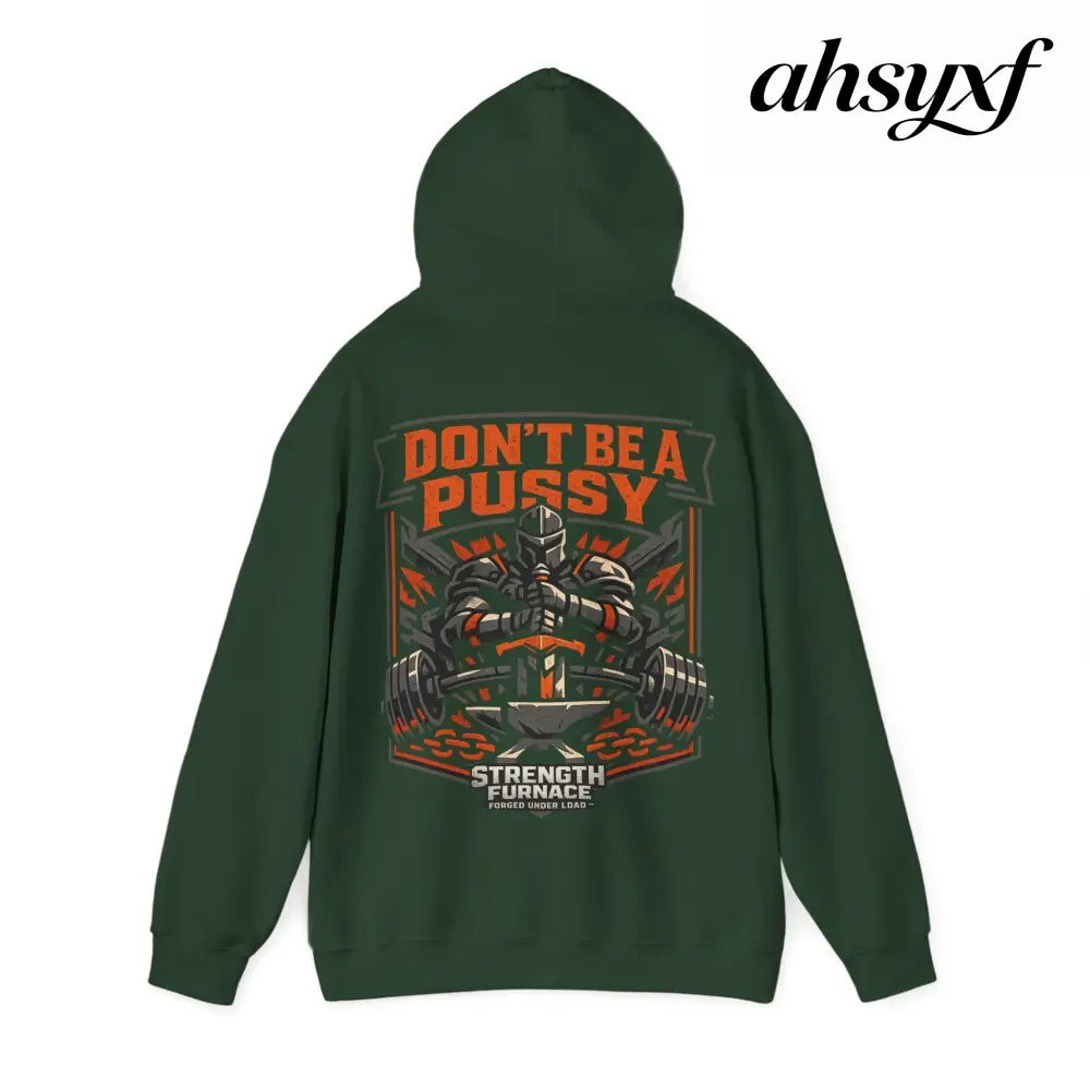DON’T BE A PUSSY | Gym Hoodie - Hoodie