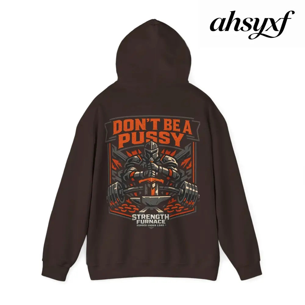 DON’T BE A PUSSY | Gym Hoodie - Hoodie