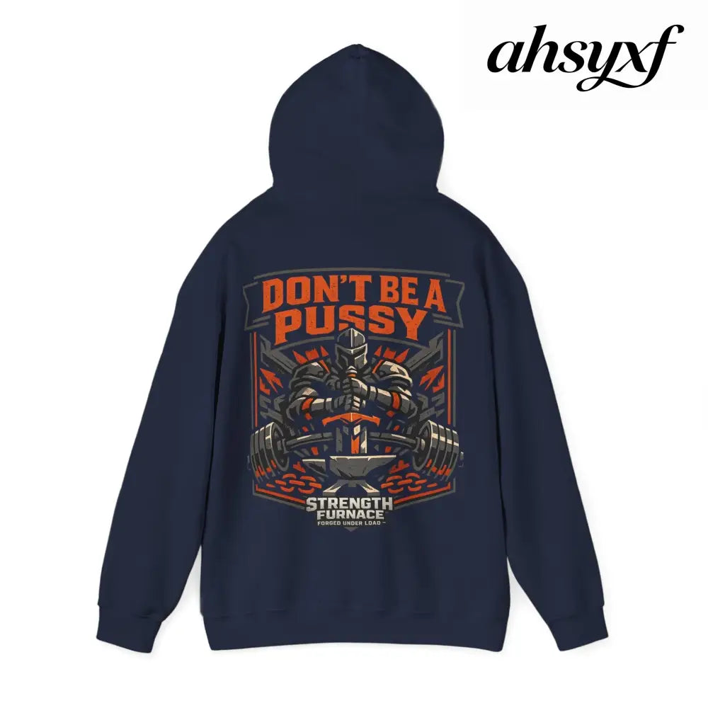 DON’T BE A PUSSY | Gym Hoodie - Hoodie