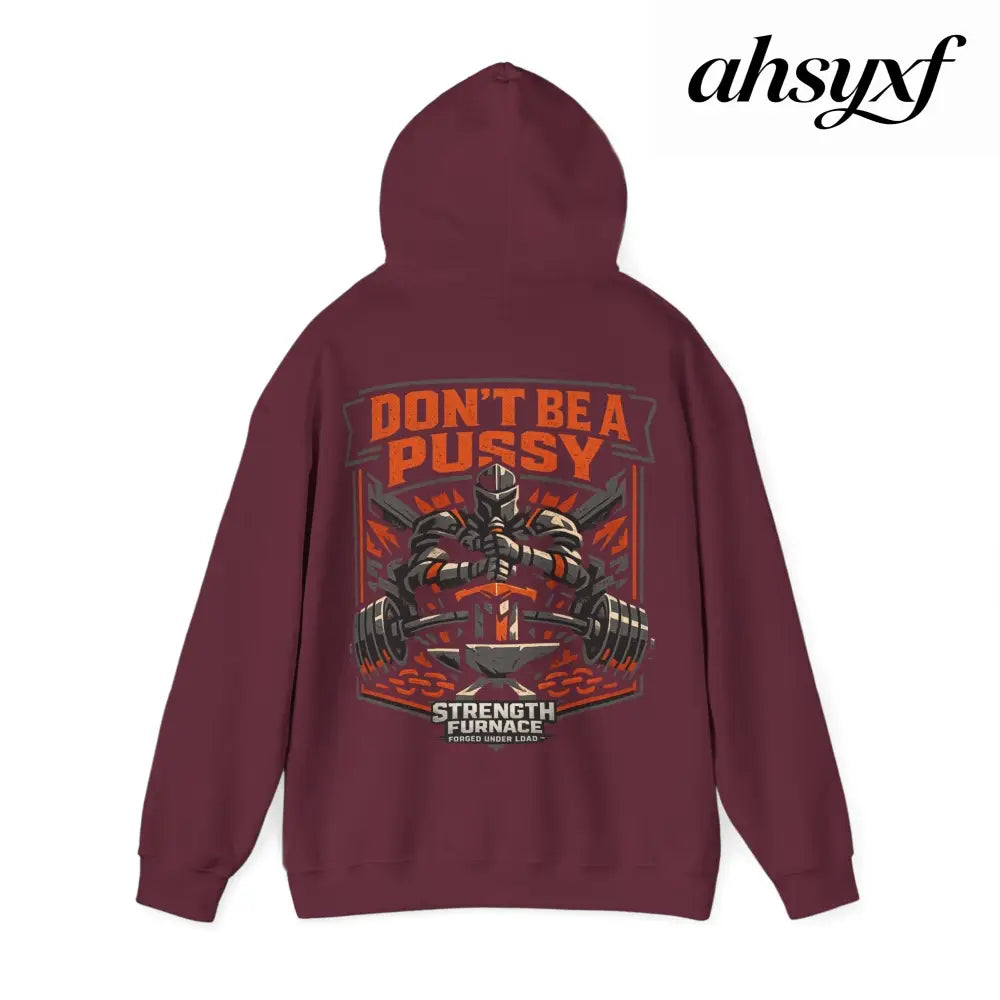 DON’T BE A PUSSY | Gym Hoodie - Hoodie