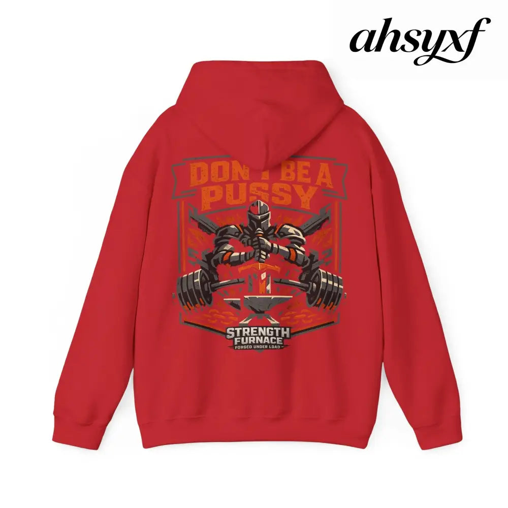 DON’T BE A PUSSY | Gym Hoodie - Hoodie