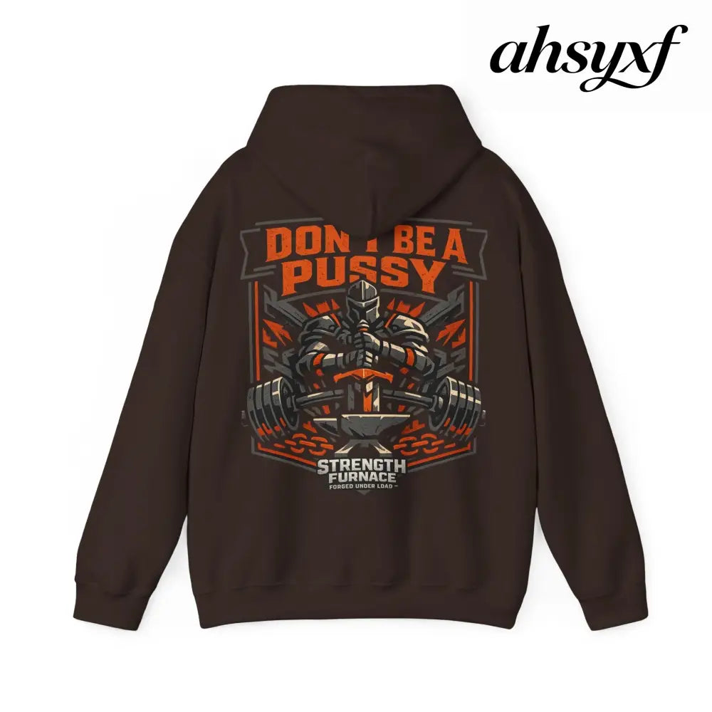 DON’T BE A PUSSY | Gym Hoodie - Hoodie