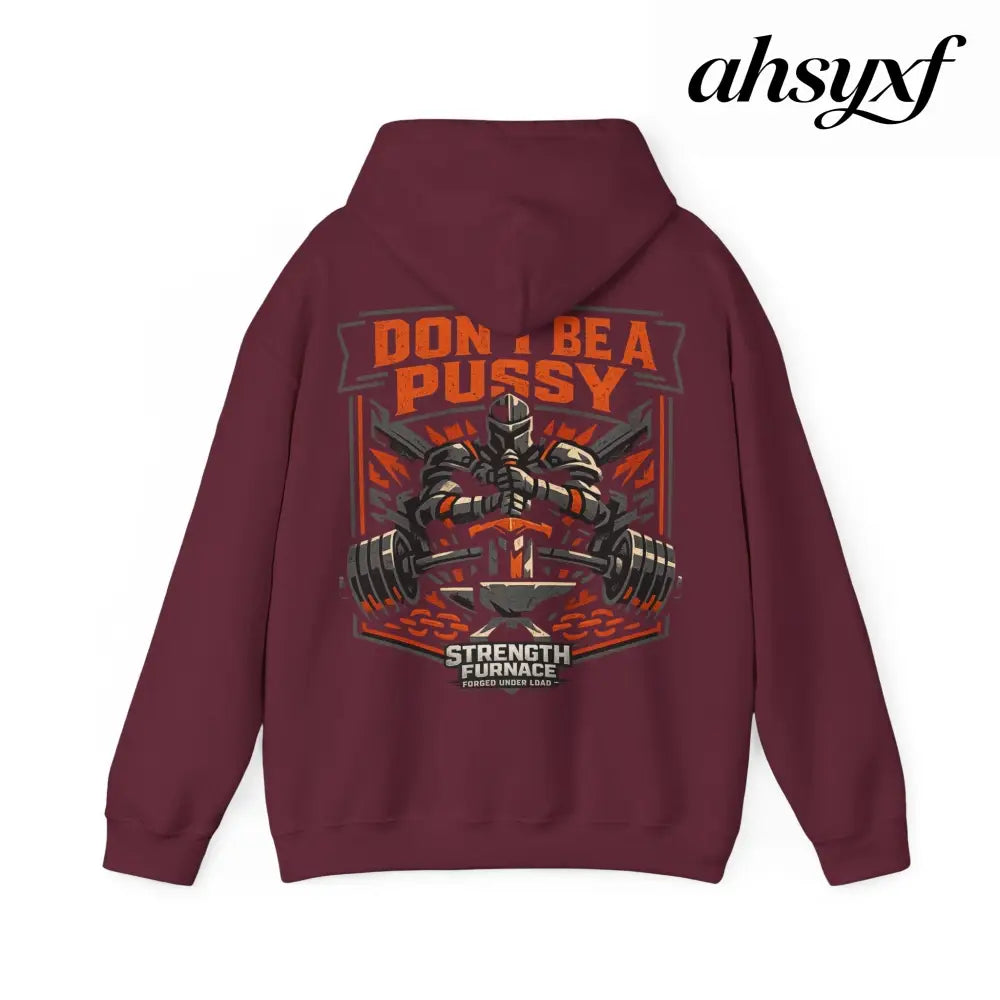 DON’T BE A PUSSY | Gym Hoodie - Hoodie