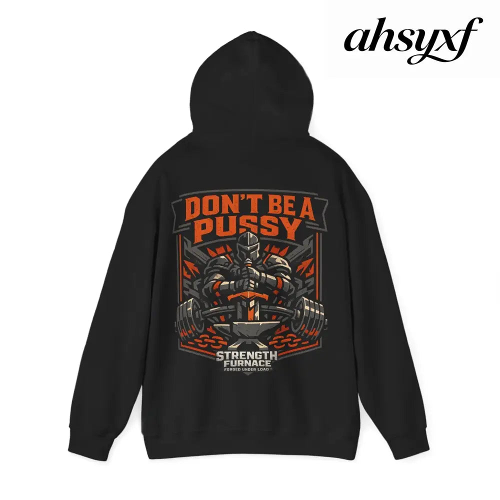 DON’T BE A PUSSY | Gym Hoodie - Black / S - Hoodie
