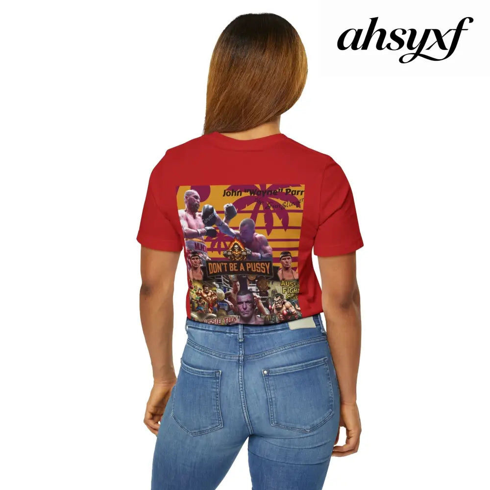 Don’t be a Pussy | Jdubya | Graphic Tee - Red / S - T-Shirt