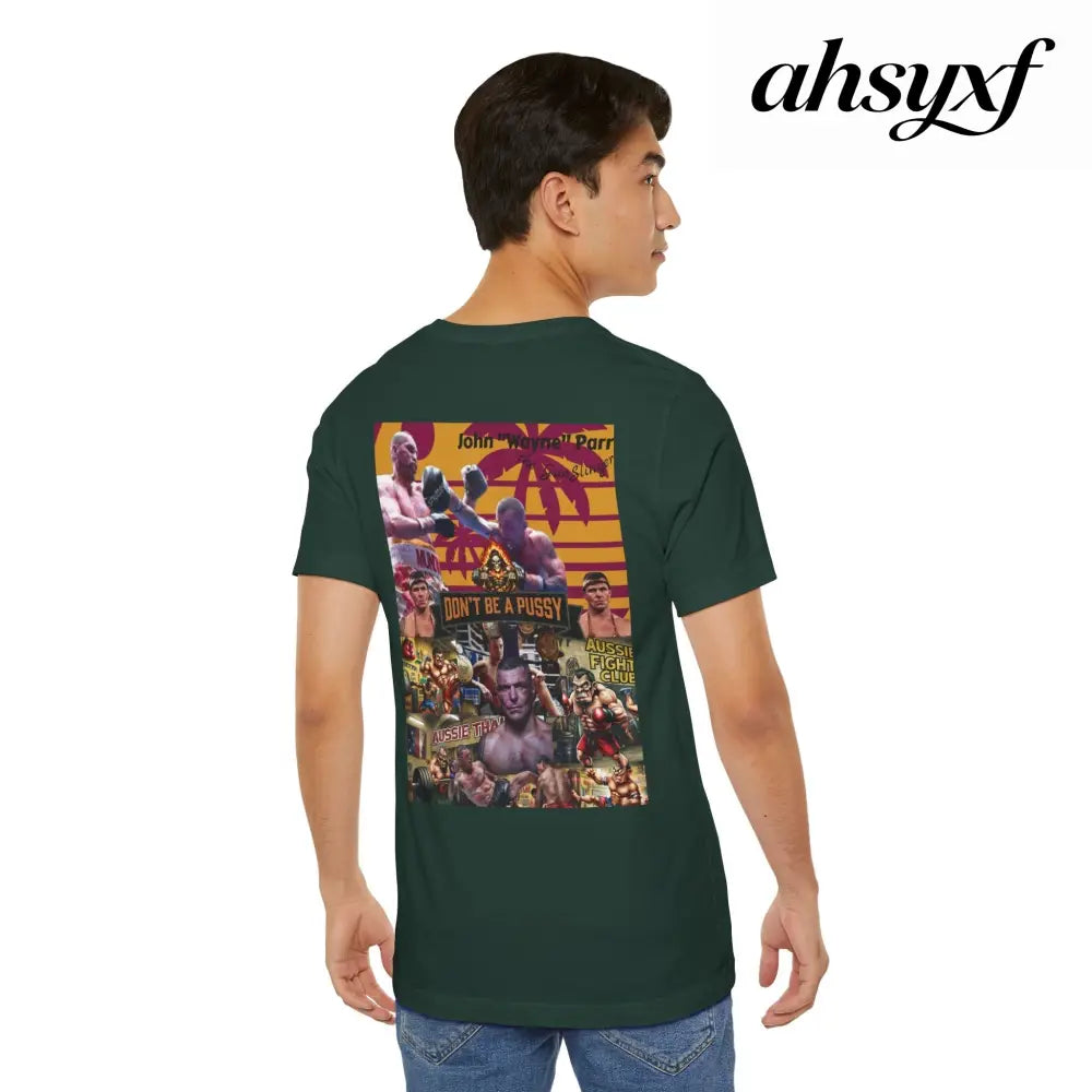 Don’t be a Pussy | Jdubya | Graphic Tee - T-Shirt
