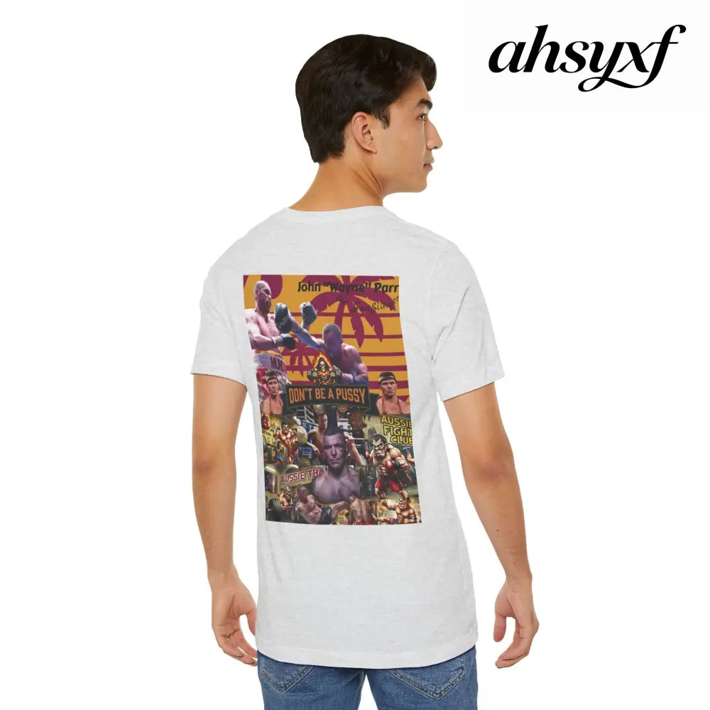 Don’t be a Pussy | Jdubya | Graphic Tee - T-Shirt
