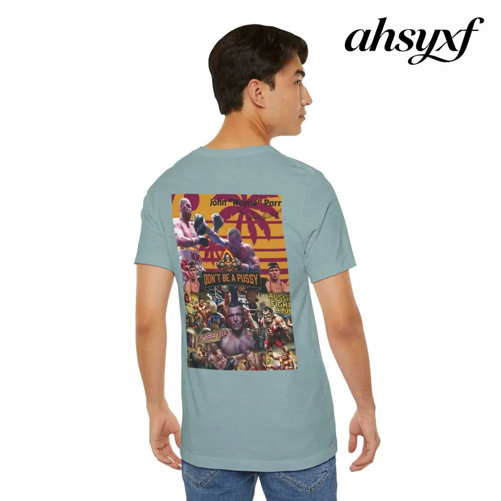 Don’t be a Pussy | Jdubya | Graphic Tee - T-Shirt