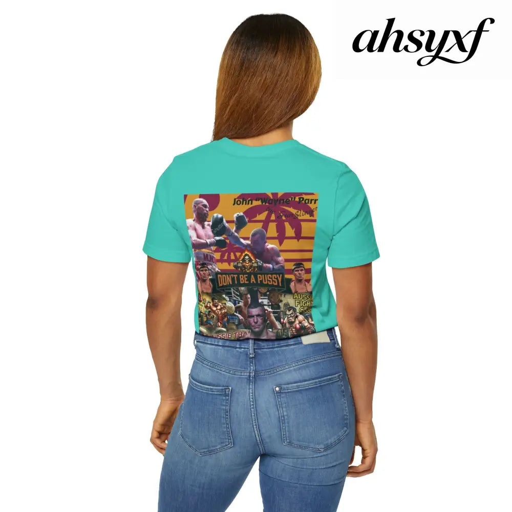 Don’t be a Pussy | Jdubya | Graphic Tee - T-Shirt