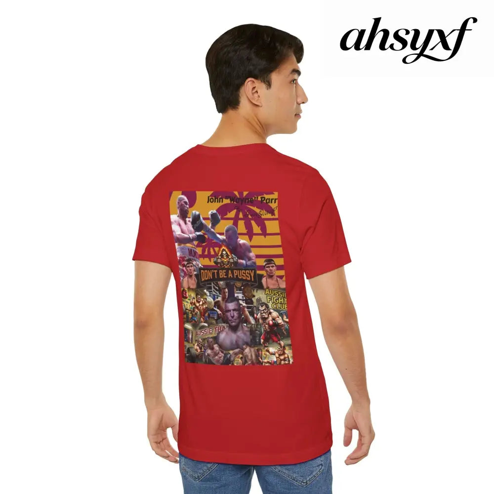 Don’t be a Pussy | Jdubya | Graphic Tee - T-Shirt