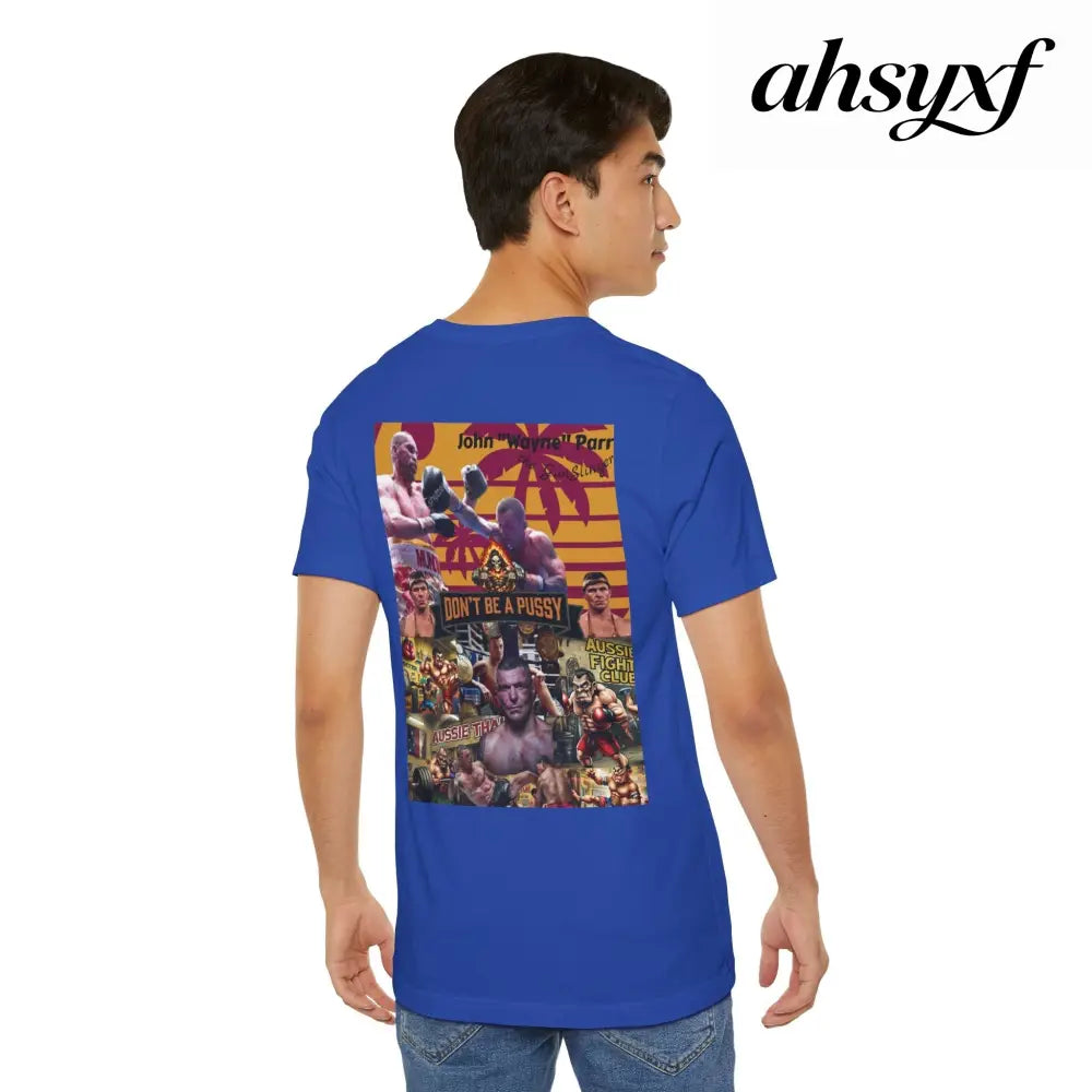 Don’t be a Pussy | Jdubya | Graphic Tee - T-Shirt