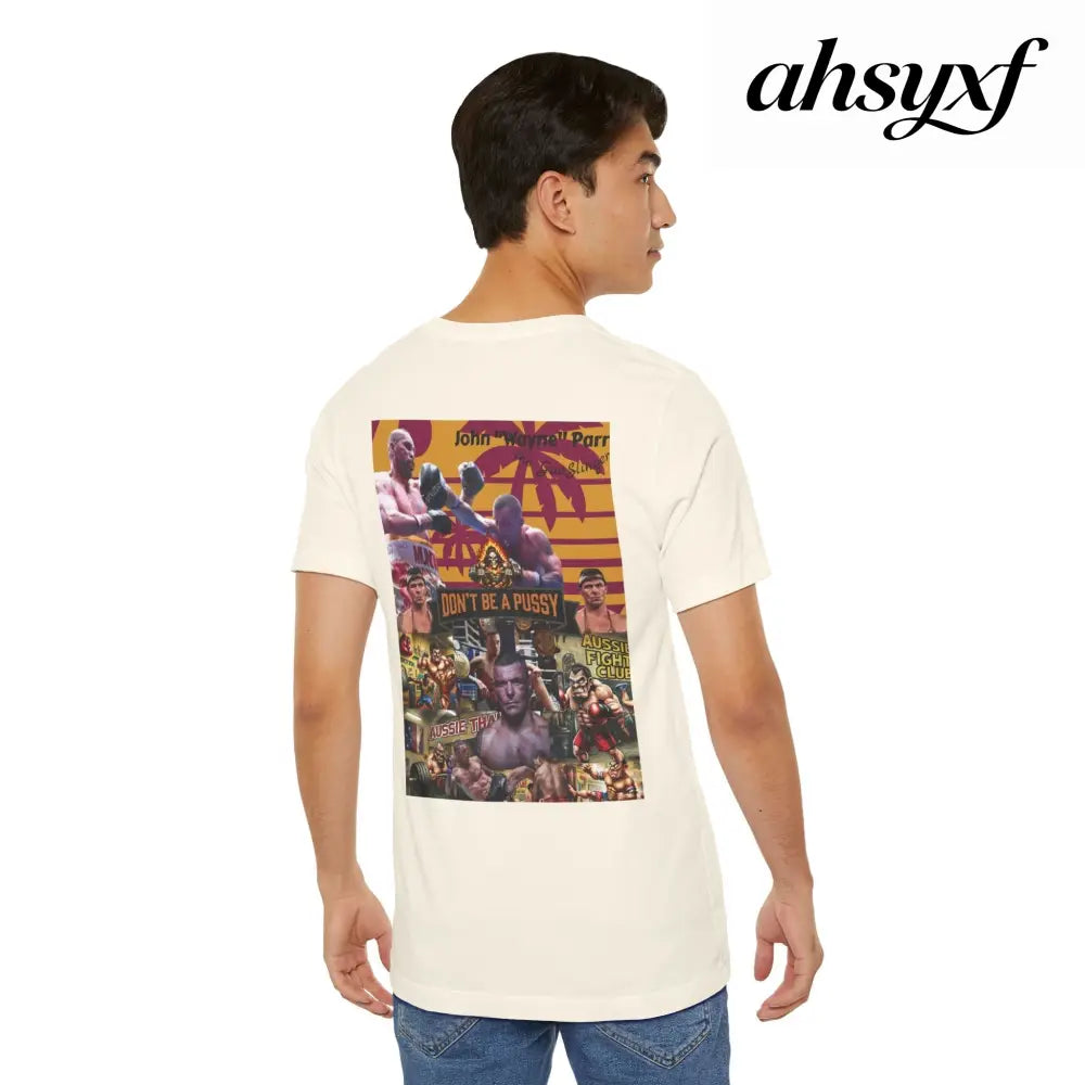 Don’t be a Pussy | Jdubya | Graphic Tee - T-Shirt