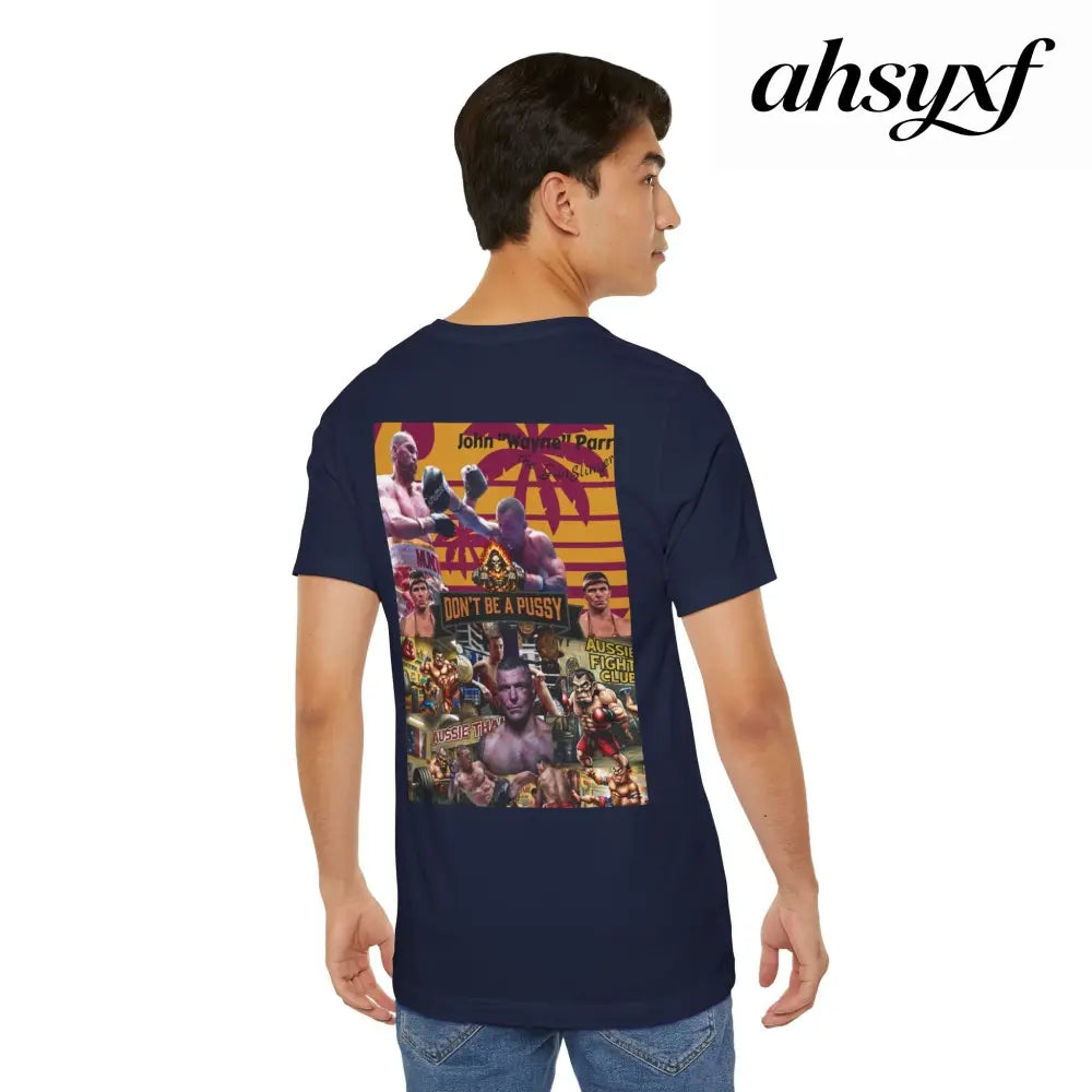Don’t be a Pussy | Jdubya | Graphic Tee - T-Shirt