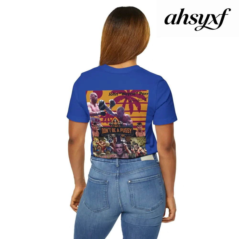 Don’t be a Pussy | Jdubya | Graphic Tee - True Royal / S - T-Shirt