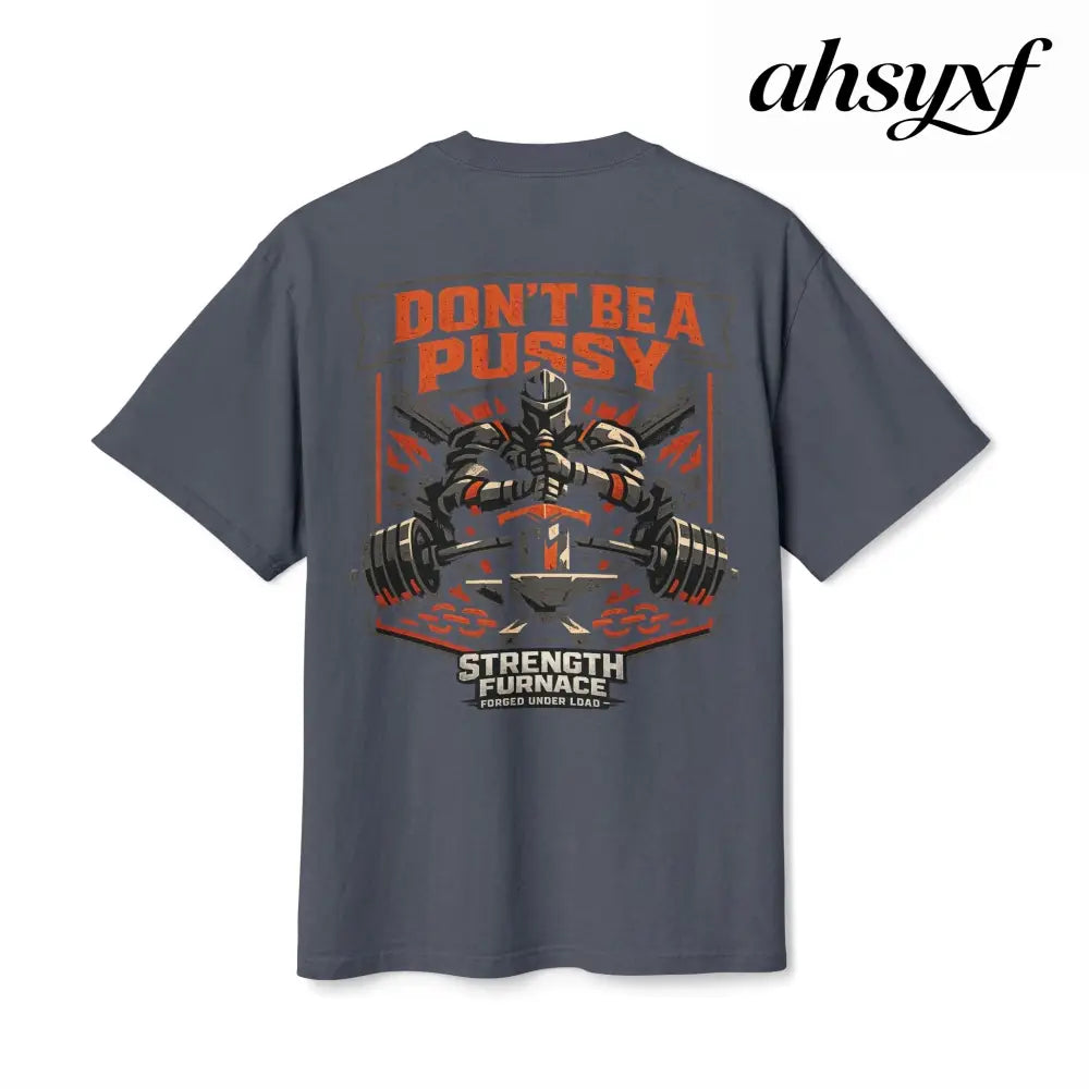 Don’t be a Pussy | Kid Dynamite Graphic Tee - T-Shirt