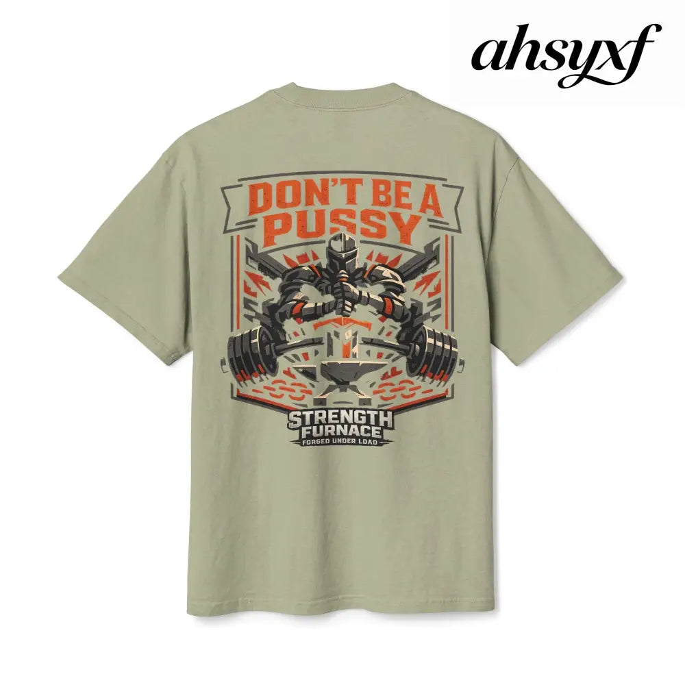 Don’t be a Pussy | Kid Dynamite Graphic Tee - T-Shirt