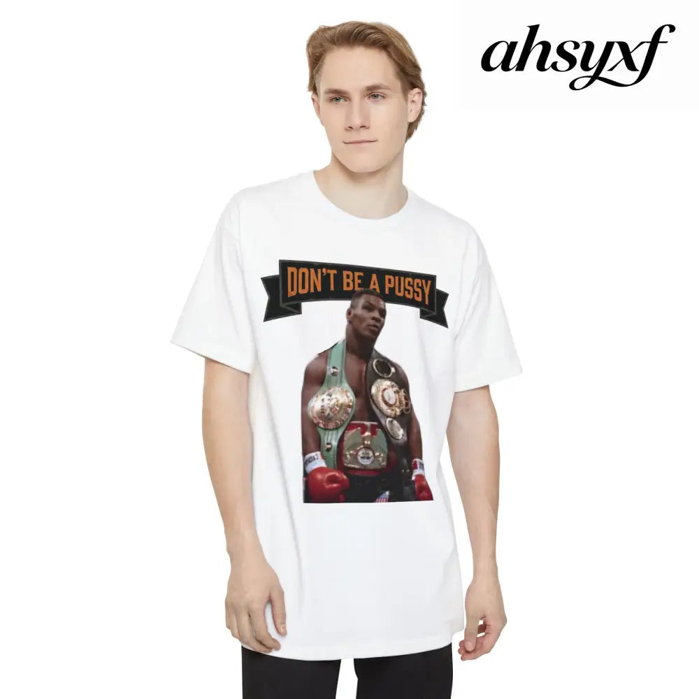 Don’t Be a Pussy | Tyson Tall Tee - White / LT - T-Shirt