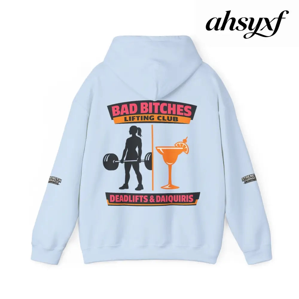 Hoodie, Bad Bitches Lifting Club “Deadlifts & Daiquiris” Weightlifting Hoodie - Hoodie